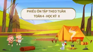 phieu-on-tap-tuan-toan-4-hoc-ky-2