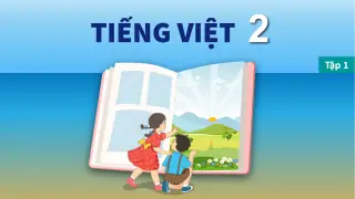 bai-giang-tieng-viet-lop-2-sach-ket-noi-tri-thuc-voi-cuoc-song