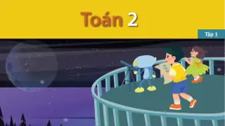 Bài giảng Toán lớp 2 - Sách Kết nối tri thức với cuộc sống