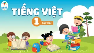 bai-giang-tieng-viet-lop-1-sach-canh-dieu-tap-2
