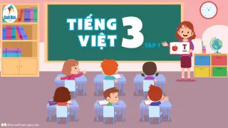 bai-giang-tieng-viet-lop-3-sach-canh-dieu-tap-1
