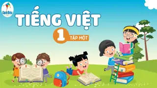 bai-giang-tieng-viet-lop-1-sach-canh-dieu-tap-1