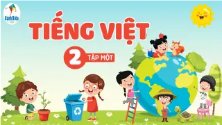 bai-giang-tieng-viet-lop-2-sach-canh-dieu-tap-1